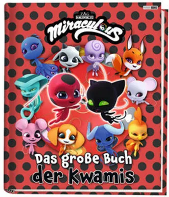 Produktbild von Miraculous: Das große Buch der Kwamis