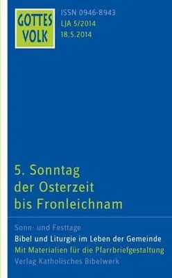 Produktbild von Gottes Volk LJ A5/2014: 5. Sonntag der Osterzeit bis Fronleichnam