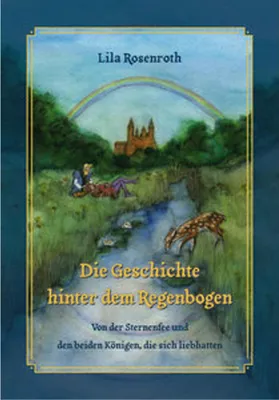 Produktbild von Die Geschichte hinter dem Regenbogen