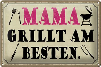 Produktbild von Blechschild Spruch 30x20cm Mama grillt am besten