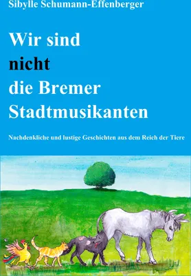 Produktbild von Wir sind nicht die Bremer Stadtmusikanten