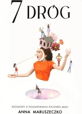 Obrázek produktu pro 7 dróg. Rozmowy o poszukiwaniu życiowej misji