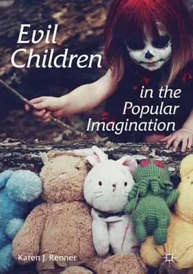 Productafbeelding van Evil Children in the Popular Imagination
