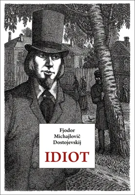 Zdjęcie produktu dla Idiot | Fjodor Michajlovič Dostojevskij