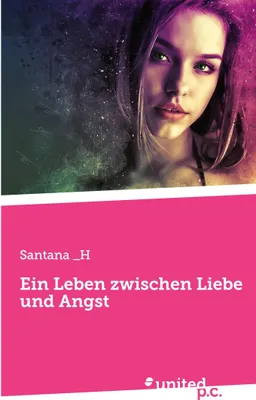 Produktbild von Ein Leben zwischen Liebe und Angst