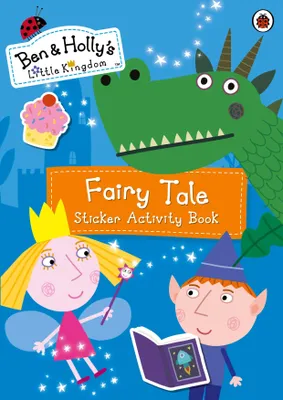 Produktbild von Ben and Holly's Little Kingdom: Fairy Tale Sticker Activity Book