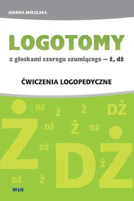 Produktbild von Wir - Ćwiczenia logopedyczne: Ż, DŻ - Metoda logotomów
