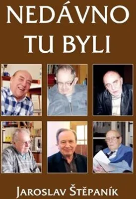 Obrázek produktu pro Nedávno tu byli - Jaroslav Štěpaník