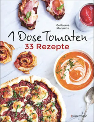 Image de 1 Dose Tomaten - 33 Gerichte, in denen Dosentomaten bzw. Paradeiser die Hauptrolle spielen. Mit wenigen weiteren Zutaten. Das Kochbuch für eilige Genießer