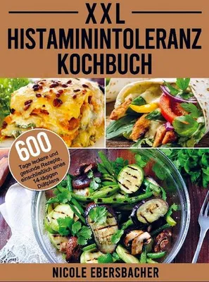 Produktbild von XXL Histaminintoleranz Kochbuch