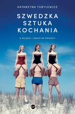 Immagine prodotto di Szwedzka sztuka kochania. O miłości i seksie na Północy