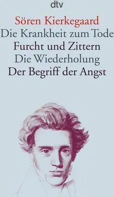 Obrázek produktu pro Die Krankheit zum Tode / Furcht und Zittern / Die Wiederholung / Der Begriff der Angst