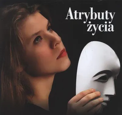 Zdjęcie produktu dla Atrybuty życia - Książka dla poszukujących