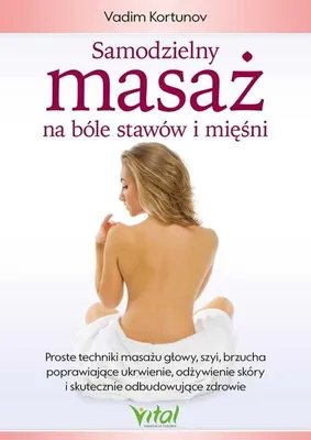 Obrázek produktu pro Samodzielny Masaż: Na Bóle Stawów i Mięśni