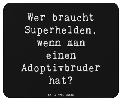Produktbild von Mr. & Mrs. Panda Mouse Pad Spruch Held Adoptivbruder - Schwarz - Geschenk, Geschenke, laptop mousepad, Familienverbindung, Mauspad, Familienmitglieder, Helden, Lächeln