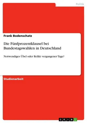 Produktbild von Die Fünfprozentklausel bei Bundestagswahlen in Deutschland