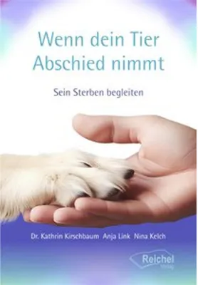 Produktbild von Buch: Erfahrung und Erkenntnisse zu den Sterbeprozessen von Tieren – Vorbereitung und Begleitung beim Abschied vom Tiergefährten