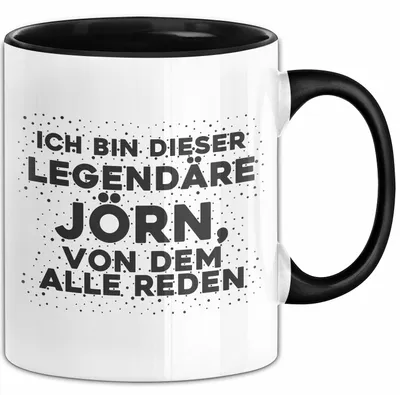 Produktbild von Joern Tasse Ich Bin Dieser Legendaere Joern, Von Dem Alle Reden Geschenk (Schwarz)