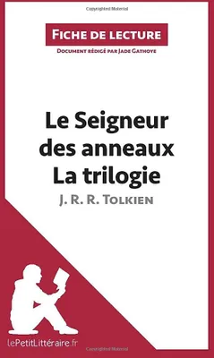 Produktbild von Le Seigr des anneaux de J. R. R. Tolkien - La trilogie (Fiche de lecture)