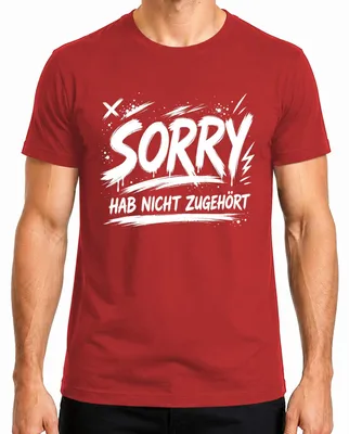 Produktbild von Sorry hab nicht zugehört Lustig Sarkasmus Statement Humor Witzig Herren T-Shirt, Rot, S