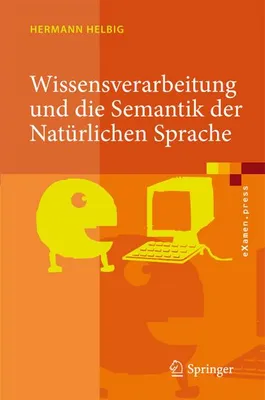 Produktbild von Wissensverarbeitung und die Semantik der Natürlichen Sprache