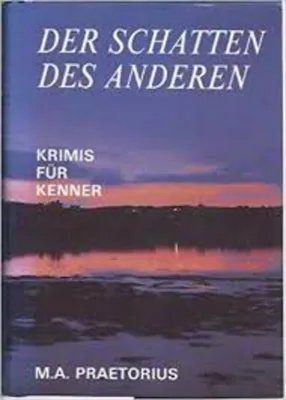 Produktbild von M.a. Praetorius - Der Schatten Des Anderen Krimis Fur Kenner