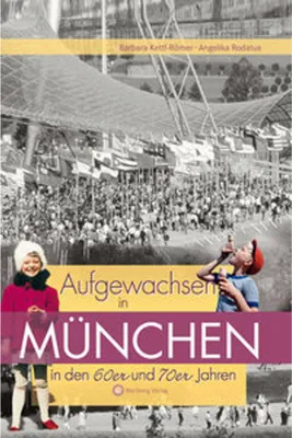 Produktbild von Aufgewachsen in München in den 60er & 70er Jahren