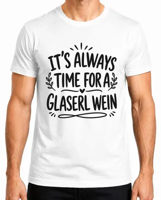 Obrázok produktu pre Tričko s potlačou "Glaserl Wein Lustig Statement Sarkasmus" pre pánov, biela farba, veľkosť XXL