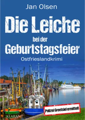 Image de Die Leiche bei der Geburtstagsfeier. Ostfrieslandkrimi