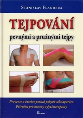 Zdjęcie produktu dla Tejpování pevnými a pružnými tejpy (Flandera Stanislav)
