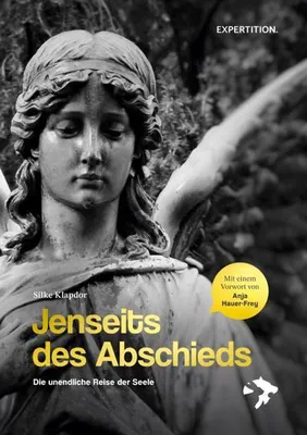 Zdjęcie produktu dla Jenseits des Abschieds Buch – Trost bei Trauer und Verlust, Blick auf Diesseits und Jenseits