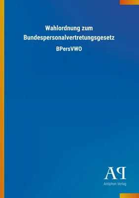 Produktbild von Wahlordnung zum Bundespersonalvertretungsgesetz