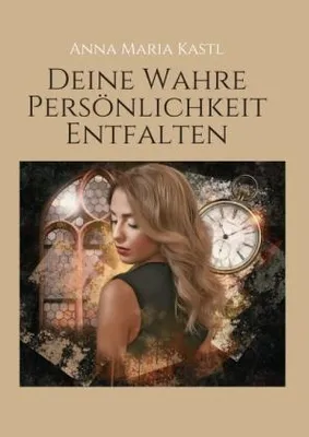 Produktbild von Deine wahre Persönlichkeit entfalten
