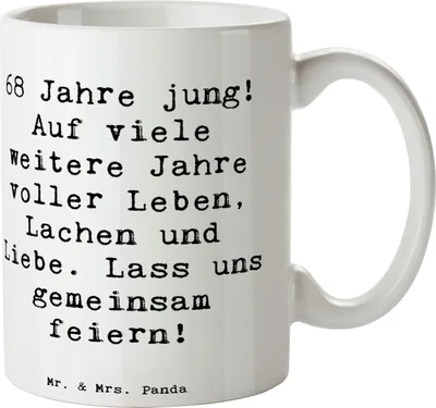 Produktbild von Mr. & Mrs. Panda Tasse Spruch 68. Geburtstag Freude - Weiß - Geschenk, gemeinschaftliches Gefühl, Happy Birthday, Geburtstagsgeschenk, herzlicher Wunsch, Kaffeetasse