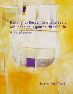 Produktbild von Heilung für Körper, Geist und Seele