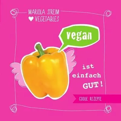 Produktbild von Vegan ist einfach gut!