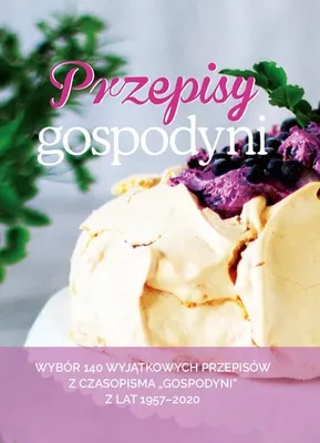 Obrázok produktu pre Przepisy Gospodyni. Wybór wyjątkowych przepisów