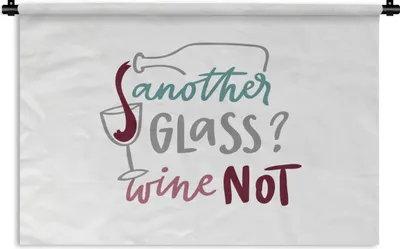Produktbild von MuchoWow® Wandteppich Wandbehang Zitat "Noch ein Glas? Wein nicht" vor einem weißen Hintergrund 90x60 cm Tapisserie Dekoration Wandtuch - Wandskulpturen - Bildteppich