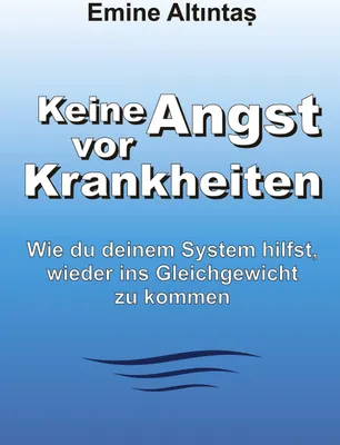 Produktbild von Keine Angst vor Krankheiten