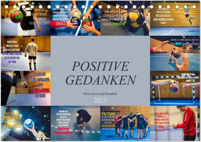 Produktbild von Positive Gedanken - Motivation und Handball (Tischkalender 2025 DIN A5 quer), CALVENDO Monatskalender