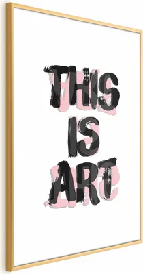 Produktbild von Posterpapier Poster - This Is Art 60x90 cm Text m-A-0875-ao-a