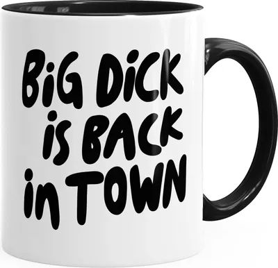 Produktbild von Kaffee-Tasse mit Spruch lustig Big Dick is back in Town Bürotasse Kaffeebecher MoonWorks® schwarz Keramik-Tasse