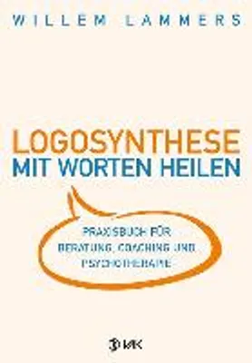Produktbild von Logosynthese - Mit Worten heilen