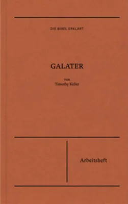 Produktbild von Galater - Arbeitsheft (Die Bibel erklärt)