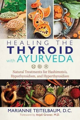 Obrázek produktu pro Healing the Thyroid with Ayurveda