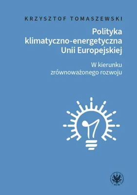 Obrázok produktu pre Politika Európskej únie v oblasti klímy a energetiky Smerom k udržateľnosti