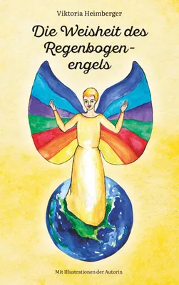 Produktbild von Die Weisheit des Regenbogenengels