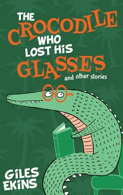 Produktbild von The Crocodile Who Lost His Glasses