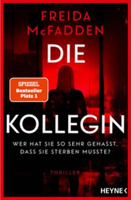 Image de Die Kollegin - Wer hat sie so sehr gehasst, dass sie sterben musste?