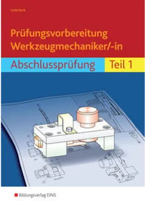 Produktbild von Prüfungsvorbereitung Werkzeugmechaniker/-in